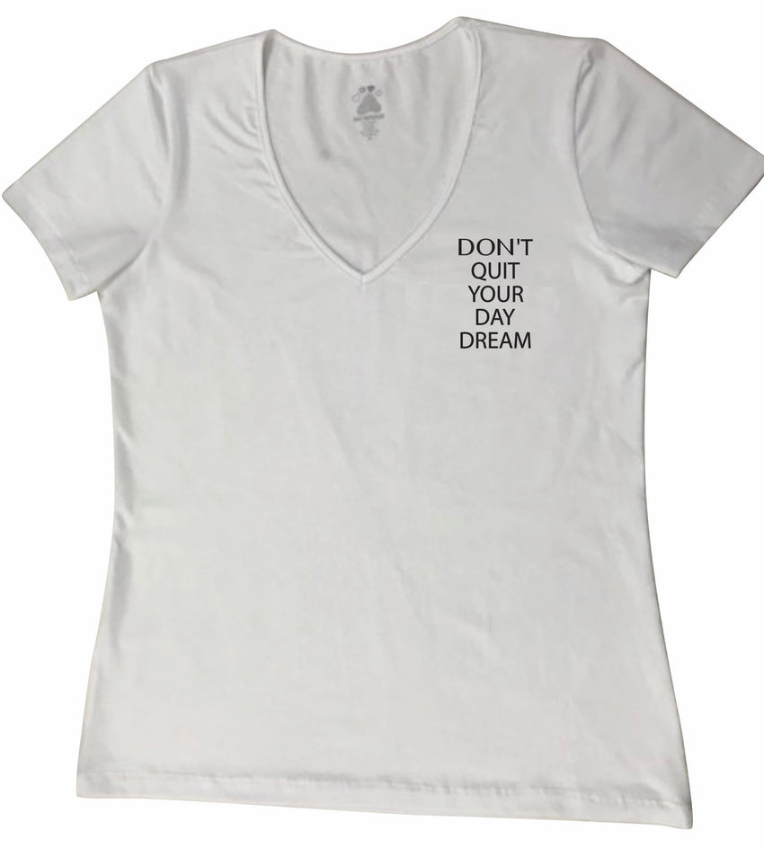 Don't Quit Your Day Dream Tee